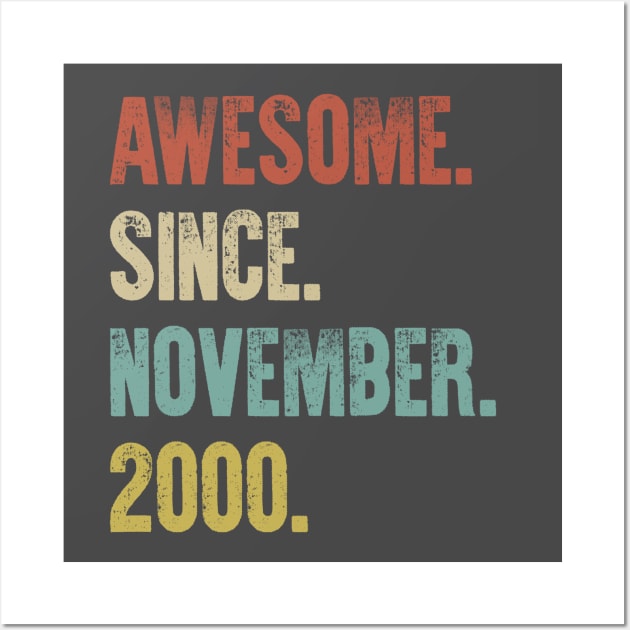 Retro Vintage 20th Birthday Awesome Since November 2000 Wall Art by DutchTees